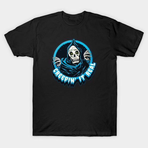 Creepin' It Real T-Shirt by ChrisDoesComics